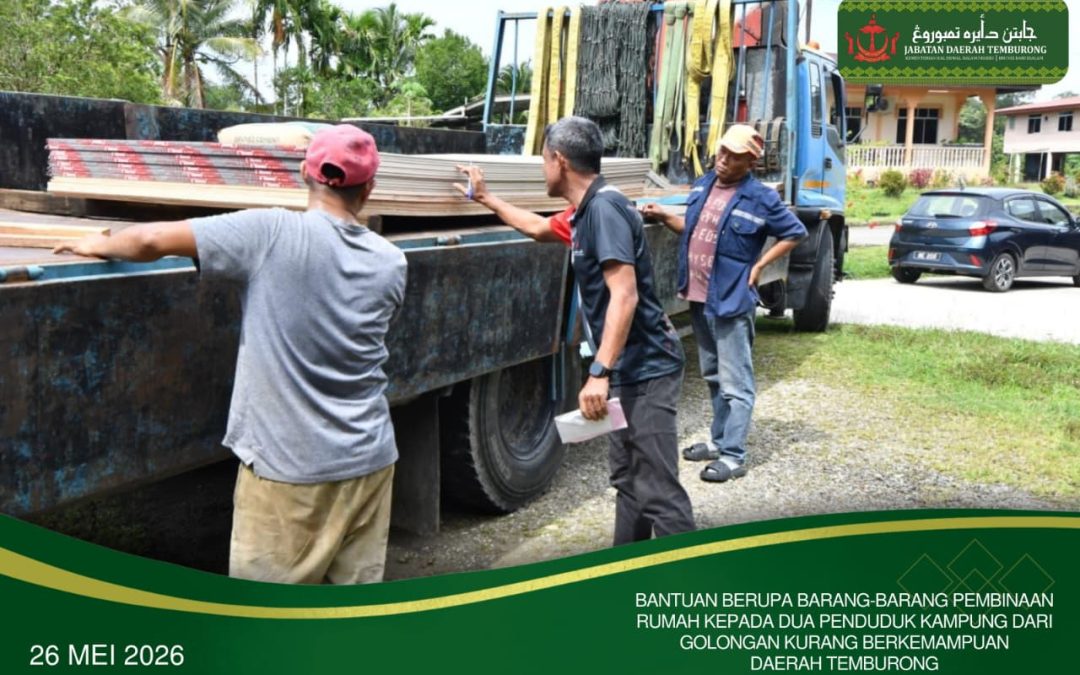 Bantuan Berupa Barang-Barang Pembinaan Rumah Kepada Dua Penduduk Kampung Dari Golongan Kurang Berkemampuan Daerah Temburong